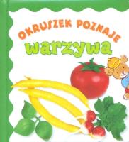 Okruszek poznaje - Warzywa. Autor: Wiśniewska Anna. SmakLiter.pl Okładka książki Okruszek poznaje - Warzywa