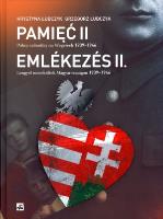 Pamięć II Polscy uchodźcy na Węgrzech 1939-1946. Autor: Łubczyk Krystyna, Łubczyk Grzegorz. SmakLiter.pl Okładka książki Pamięć II Polscy uchodźcy na Węgrzech 1939-1946