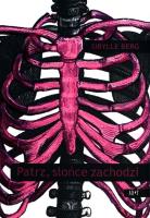 Patrz słońce zachodzi. Autor: Berg Sibylle. SmakLiter.pl Okładka książki Patrz słońce zachodzi