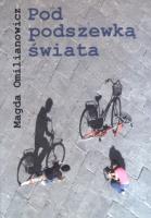 Pod podszewką świata. Autor: Omilianowicz Magda. SmakLiter.pl Okładka książki Pod podszewką świata