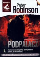 Podpalacz audiobook. Autor: Robinson Peter. SmakLiter.pl Okładka książki Podpalacz audiobook