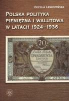 Okładka książki Polska polityka pieniężna i walutowa w latach 1924-1936
