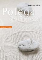 Potęga teraźniejszości. Autor: Eckhart Tolle. SmakLiter.pl Okładka książki Potęga teraźniejszości