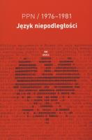 PPN język niepodległości 1976-1981. Autor: Bertram Łukasz. SmakLiter.pl Okładka książki PPN język niepodległości 1976-1981