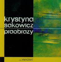 Praobrazy. Autor: Sakowicz Krystyna. SmakLiter.pl Okładka książki Praobrazy
