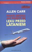 Prosta metoda jak pozbyć się lęku przed lataniem. Autor: Allen Carr. SmakLiter.pl Okładka książki Prosta metoda jak pozbyć się lęku przed lataniem