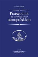 Przewodnik po woj. tarnopolskiem reprint 1928. Autor: Kunzek Tomasz. SmakLiter.pl Okładka książki Przewodnik po woj. tarnopolskiem reprint 1928