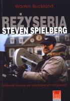 Reżyseria Steven Spielberg. Autor: Buckland Warren. SmakLiter.pl Okładka książki Reżyseria Steven Spielberg