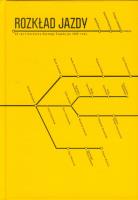 Rozkład jazdy. Autor: Jacek Bierut (red.), Wojciech Browarny (red.), Grzegorz Czekański (red.). SmakLiter.pl Okładka książki Rozkład jazdy