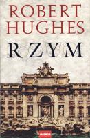 Rzym TW. Autor: Hughes Robert. SmakLiter.pl Okładka książki Rzym TW