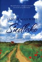 Siedlisko. Autor: Janusz Majewski. SmakLiter.pl Okładka książki Siedlisko