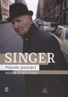 Singer. Pejzaże pamięci. Autor: Agata Tuszyńska. SmakLiter.pl Okładka książki Singer. Pejzaże pamięci