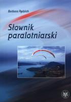 Słownik paralotniarski. Autor: Barbara Pędzich. SmakLiter.pl Okładka książki Słownik paralotniarski