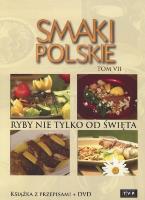 Smaki polskie. Ryby nie tylko od święta. Tom 7. Książka z przepisami + DVD. Wydawca: TVP S.A.. SmakLiter.pl Opakowanie Smaki polskie. Ryby nie tylko od święta. Tom 7. Książka z przepisami + DVD