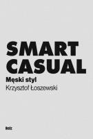 Smart casual. Autor: Krzysztof Łoszewski, Andrzej Barecki. SmakLiter.pl Okładka książki Smart casual
