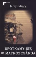 Spotkamy się w Matrózcsarda. Autor: Jerzy Edigey. SmakLiter.pl Okładka książki Spotkamy się w Matrózcsarda