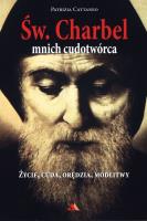 Św. Charbel. Mnich cudotwórca. Autor: Cattaneo Patrizia. SmakLiter.pl Okładka książki Św. Charbel. Mnich cudotwórca