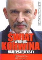 Świat według Korwina. Najlepsze teksty. Autor: Korwin-Mikke Janusz. SmakLiter.pl Okładka książki Świat według Korwina. Najlepsze teksty
