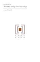 Świat zabaw Narodziny nowego wieku ludycznego. Autor: Combs James E.. SmakLiter.pl Okładka książki Świat zabaw Narodziny nowego wieku ludycznego