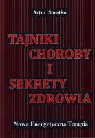 Okładka książki Tajniki choroby i sekrety zdrowia