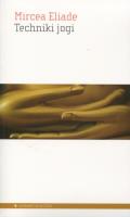 Techniki jogi. Autor: Mircea Eliade. SmakLiter.pl Okładka książki Techniki jogi