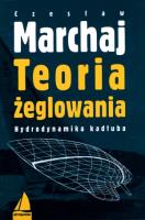 Teoria żeglowania. Hydrodynamika kadłuba. Autor: Czesław Marchaj. SmakLiter.pl Okładka książki Teoria żeglowania. Hydrodynamika kadłuba