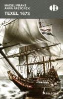 Texel 1673. Autor: Franz Maciej, Pastorek Anna. SmakLiter.pl Okładka książki Texel 1673