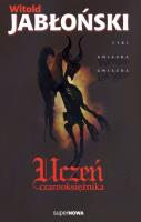 Uczeń czarnoksiężnika tom 1. Autor: Jabłoński Witold. SmakLiter.pl Okładka książki Uczeń czarnoksiężnika tom 1