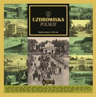 Uzdrowiska polskie. Autor:   Praca zbiorowa. SmakLiter.pl Okładka książki Uzdrowiska polskie
