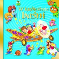 Okładka książki W królestwie baśni (gąbka)