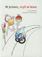 W prawo, czyli w lewo. Autor: Wątroba Juliusz, Wieczorek Leszek Antoni. SmakLiter.pl Okładka książki W prawo, czyli w lewo