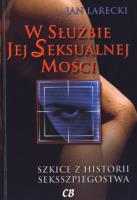 W służbie jej seksualnej mości. Autor: Larecki Jan. SmakLiter.pl Okładka książki W służbie jej seksualnej mości