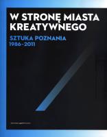 W stronę miasta kreatywnego. Autor: Wojciech Makowiecki (red.). SmakLiter.pl Okładka książki W stronę miasta kreatywnego