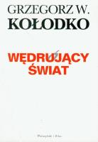 Wędrujący świat.. Autor: Grzegorz W. Kołodko. SmakLiter.pl Okładka książki Wędrujący świat.