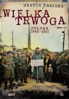 Okładka książki Wielka trwoga. Polska 1944-1947