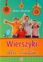 Wierszyki dla Ciebie. Autor: Zakrzewska Barbara. SmakLiter.pl Okładka książki Wierszyki dla Ciebie