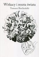 Witkacy i reszta świata. Autor: Tomasz Bocheński. SmakLiter.pl Okładka książki Witkacy i reszta świata