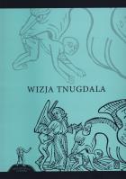 Wizja Tnugdala. Autor: Sokolski Jacek. SmakLiter.pl Okładka książki Wizja Tnugdala