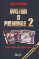 Okładka książki Wojna o pieniądz 2. Świat władzy pieniądza