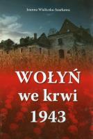 Okładka książki Wołyń we krwi 1943