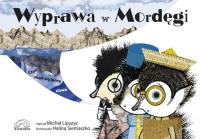 Wyprawa w Mordęgi. Autor: Michał Lipszyc. SmakLiter.pl Okładka książki Wyprawa w Mordęgi