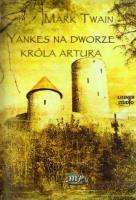 Yankes na dworze króla Artura - Audiobook. Autor: Twain Mark. SmakLiter.pl Okładka książki Yankes na dworze króla Artura - Audiobook