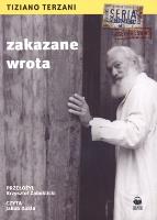 Zakazane wrota audiobook. Autor: Tiziano Terzani. SmakLiter.pl Okładka książki Zakazane wrota audiobook