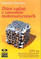 Zbiór zadań z zawodów matematycznych. Autor: Śmietana Eugeniusz. SmakLiter.pl Okładka książki Zbiór zadań z zawodów matematycznych