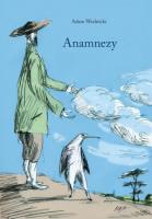 Anamnezy. Autor: Adam Wodnicki. SmakLiter.pl Okładka książki Anamnezy