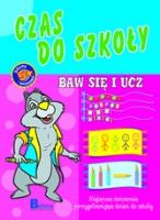 Okładka książki Baw się i ucz. Czas do szkoły