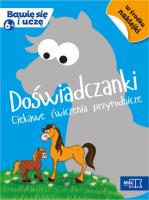 Bawię się i uczę. Sześciolatek Doświadczenia. Autor: Opracowanie zbiorowe. SmakLiter.pl Okładka książki Bawię się i uczę. Sześciolatek Doświadczenia