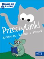 Bawię sie i uczę. Sześciolatek. Przeczytanki. Autor: Kamińska Krystyna. SmakLiter.pl Okładka książki Bawię sie i uczę. Sześciolatek. Przeczytanki