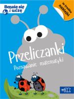 Bawię się i uczę. Sześciolatek Przeliczanki poz.. Autor: Opracowanie zbiorowe. SmakLiter.pl Okładka książki Bawię się i uczę. Sześciolatek Przeliczanki poz.