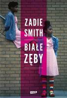 Białe zęby. Autor: Smith Zadie. SmakLiter.pl Okładka książki Białe zęby
